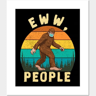 Funny Social Distance Eww People Funny Sayings Bigfoot Posters and Art